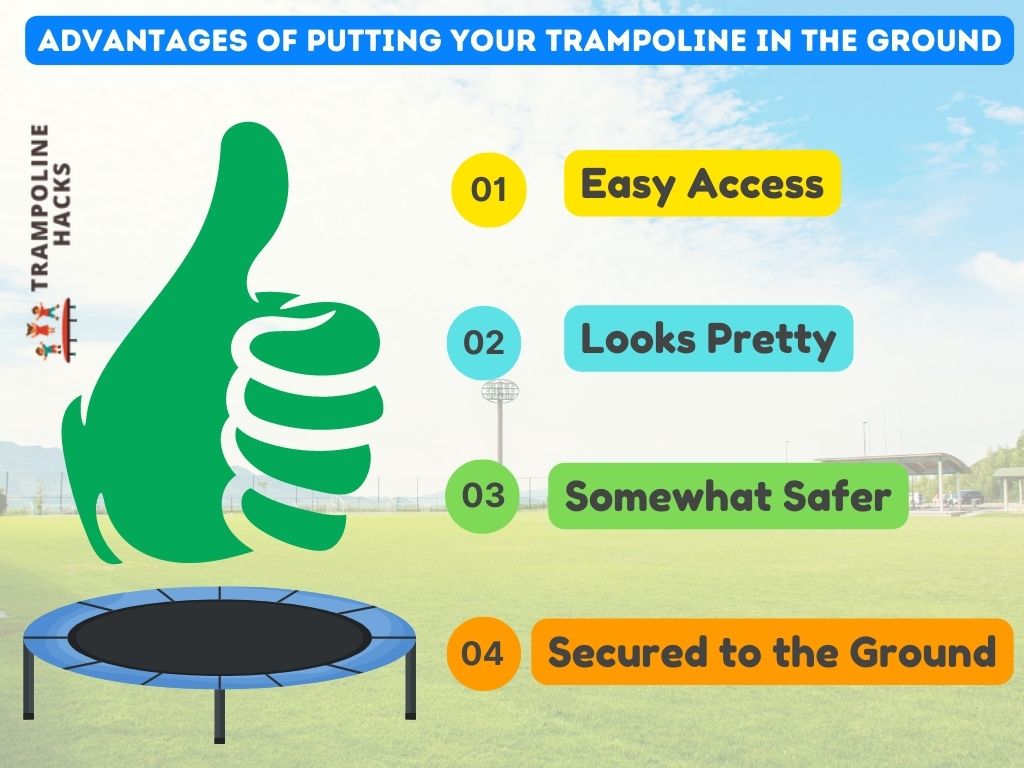 advantages of putting your trampoline in the ground.