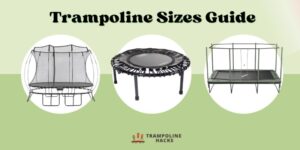 The Ultimate Size Guide For Trampolines – Which One Is Right For You